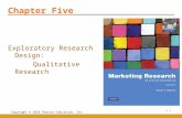 Copyright © 2010 Pearson Education, Inc. 5-1 Chapter Five Exploratory Research Design: Qualitative Research.