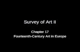 Survey of Art II Chapter 17 Fourteenth-Century Art in Europe.