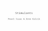 Stimulants Pearl Isaac & Anne Kalvik. LEARNING OBJECTIVES 1.Develop an understanding of the effects and toxicity of stimulant drugs. 2.Become familiar.