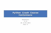 Python Crash Course Containers Bachelors V1.0 dd 13-01-2015 Hour 6