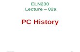 ELN230 – Bazlur slide 1 ELN230 Lecture – 02a PC History.
