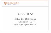 CPSC 872 John D. McGregor Session 16 Design operators.