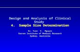 Design and Analysis of Clinical Study 4. Sample Size Determination Dr. Tuan V. Nguyen Garvan Institute of Medical Research Sydney, Australia.