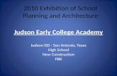 Judson Early College Academy Judson ISD - San Antonio, Texas High School New Construction PBK 2010 Exhibition of School Planning and Architecture.
