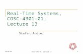 9/17/2015COSC-4301-01, Lecture 131 Real-Time Systems, COSC-4301-01, Lecture 13 Stefan Andrei.