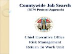 Countywide Job Search (RTW Protocol Approach) Chief Executive Office Risk Management Return To Work Unit.