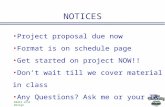 EE415 VLSI Design NOTICES Project proposal due now Format is on schedule page Get started on project NOW!! Don’t wait till we cover material in class Any.