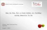 How to Pay for a Food Order in TechBuy using America To Go Texas Tech University System August 2014.