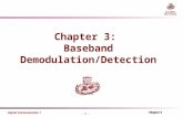 Chapter 3 Digital Communication 1 - 0 - KyungHee University Chapter 3: Baseband Demodulation/Detection.