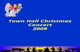 Town Hall Christmas Concert 2009. Come and Join the Celebration.
