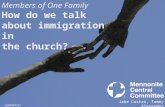 Members of One Family How do we talk about immigration in the church? Jake Castro, Tammy Alexander cogdogblog/Flikr.