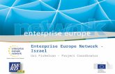 Enterprise Europe Network - Israel Uri Fishelson – Project Coordinator.