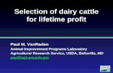 2002 Paul M. VanRaden Animal Improvement Programs Laboratory Agricultural Research Service, USDA, Beltsville, MD paul@aipl.arsusda.gov Selection of dairy.