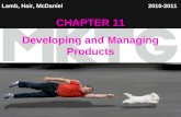 1 Lamb, Hair, McDaniel CHAPTER 11 Developing and Managing Products 2010-2011.