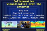 Nobel Symposium May 27, 2002 May 27, 2002 Stanford University Professor Roy Pea Learning Science through Collaborative Visualization over the Internet.