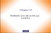 Chapter 13 WORKPLACE HEALTH and SAFETY. 2 Supervision Today! 6 th Edition Robbins, DeCenzo, Wolter © 2010 Pearson Higher Education, Upper Saddle River,