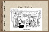 Correlation. In this lesson you will cover: How to measure and interpret correlation About the effects of scaling data on correlation.
