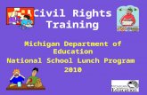 Civil Rights Training Michigan Department of Education National School Lunch Program 2010.