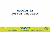 Road Ranger / TMC Operator Joint Training Module 111 Module 11 Module 11 System Security.