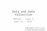 HRP223 – Topic 1 Sept 21 st, 2010 Copyright © 1999-2010 Leland Stanford Junior University. All rights reserved. Warning: This presentation is protected.