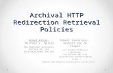 Archival HTTP Redirection Retrieval Policies Temporal Web Analytics Workshop 2013, Rio De Janiro Ahmed AlSum, Michael L. Nelson Old Dominion University.