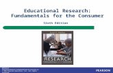 McMillan Educational Research: Fundamentals for the Consumer, 6e © 2012 Pearson Education, Inc. All rights reserved. Educational Research: Fundamentals.