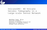 Georgia State UniversitySensorweb Research Laboratory VolcanoSRI: 4D Volcano Seismic Tomography in a Large-scale Sensor Network WenZhan Song, Ph.D. Associate.