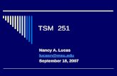 TSM 251 Nancy A. Lucas lucasn@msu.edu September 18, 2007.