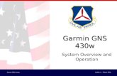 Garmin 430W CourseModule I I – Garmin 430W Garmin GNS 430w System Overview and Operation.
