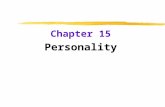 Chapter 15 Personality. What is Personality?  Personality  an individual’s characteristic pattern of thinking, feeling, and acting  basic perspectives.