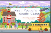 Mrs. Young’s 4th Grade Class Welcome Students and Parents!