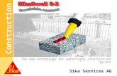 Construction Sika Services AG The new technology for watertight construction joints.