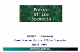 Japan Business Machine and Information System Industries Association Future Office Scenario REPORT （ Summary) Committee on Future Office Scenario April.