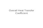 Overall Heat Transfer Coefficient. Heat Transfer Resistance Modeling The conduction and convection heat transfer in engines are processes that occur in.