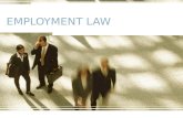 EMPLOYMENT LAW. STATE LAW Employment-at-will “Right-to-work” and other state labor laws Contract and tort law Workers’ Compensation State discrimination.