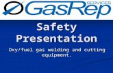 Oxy/fuel gas welding and cutting equipment. Safety Presentation.