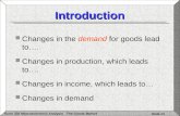 The Goods MarketEcon 302 Macroeconomic Analysis Slide #1 Introduction Changes in the demand for goods lead to…. Changes in production, which leads to….