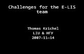 Challenges for the E-LIS team Thomas Krichel LIU & HГУ 2007–11—14.
