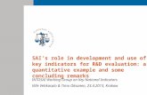 SAI’s role in development and use of key indicators for R&D evaluation: a quantitative example and some concluding remarks INTOSAI Working Group on Key.