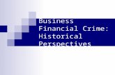 Business Financial Crime: Historical Perspectives.
