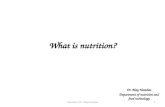 What is nutrition? Dr. May Hamdan Department of nutrition and food technology 1Instructor: Dr. May Hamdan.