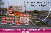 Check out the bingo sign! CAZENOVIA CR. @ STEPHENSON ST. BRIDGE.
