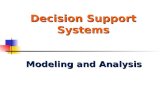 Decision Support Systems Modeling and Analysis. Modified from Decision Support Systems and Business Intelligence Systems 9E. 1-2 Learning Objectives Understand.