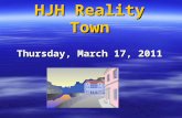 HJH Reality Town Thursday, March 17, 2011. Reality Town will give HJH students a glimpse into the world of adult financial responsibilities.