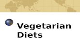 Vegetarian Diets. Famous Vegetarians Socrates, Plato, Pythagorus, Plutarch, Leonardo da Vinci, Tolstoy, Shelley, George Bernard Shaw, Thoreau, Gandhi,