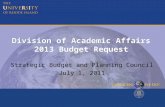 Division of Academic Affairs 2013 Budget Request Strategic Budget and Planning Council July 1, 2011.