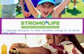 A campaign designed to make children strong or to break them down?