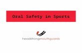 Oral Safety in Sports. The American Dental Association recommends mouthguards for: Baseball Basketball Bicycling Boxing Equestrian Events Field Hockey.