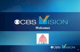 1 Welcomes. 2 CBS Vision Presentation To CABA David F. Poltrack Chief Research Officer, CBS Corporation President, CBS Vision.