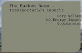 The Bakken Boom – Transportation Impacts Rory Nelson ND Energy Impact Coordinator.